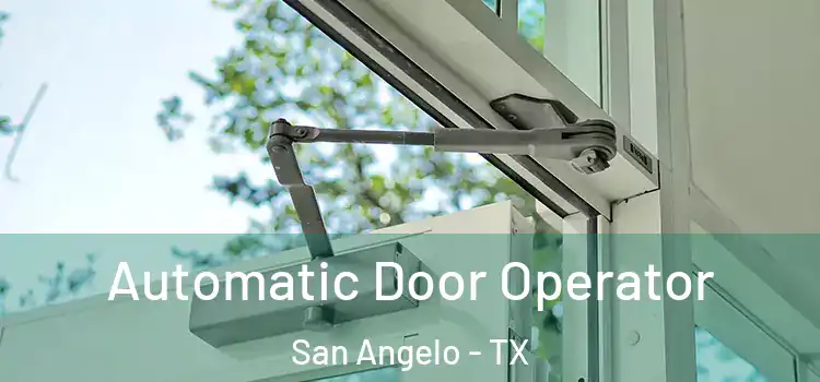Automatic Door Operator San Angelo - TX