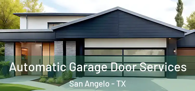  Automatic Garage Door Services San Angelo - TX