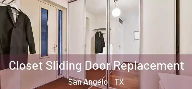  Closet Sliding Door Replacement San Angelo - TX