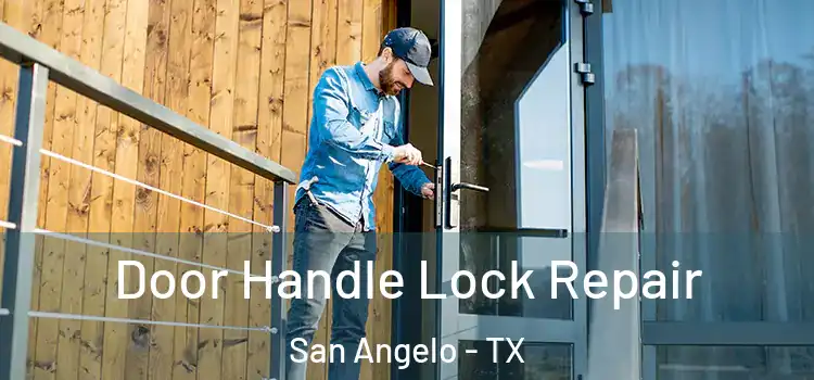 Door Handle Lock Repair San Angelo - TX