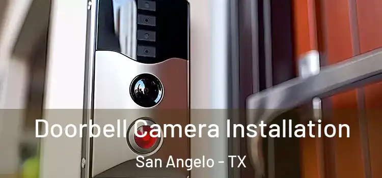 Doorbell Camera Installation San Angelo - TX