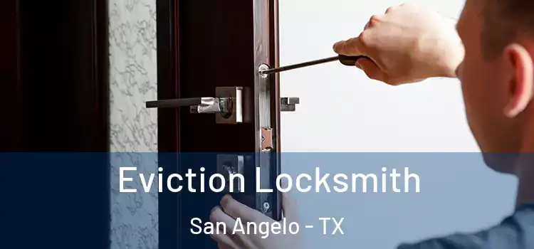  Eviction Locksmith San Angelo - TX