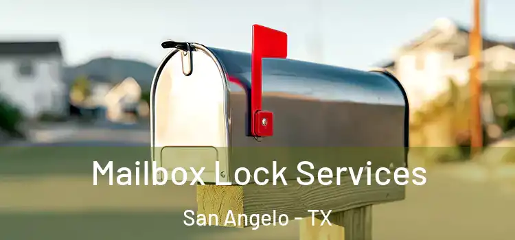  Mailbox Lock Services San Angelo - TX