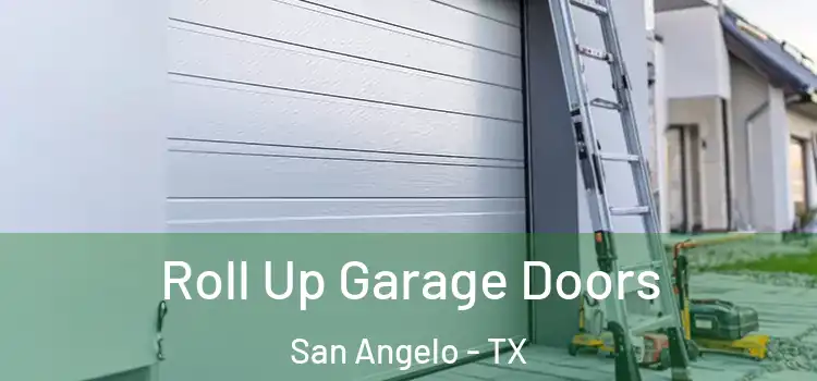  Roll Up Garage Doors San Angelo - TX