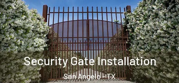 Security Gate Installation San Angelo - TX