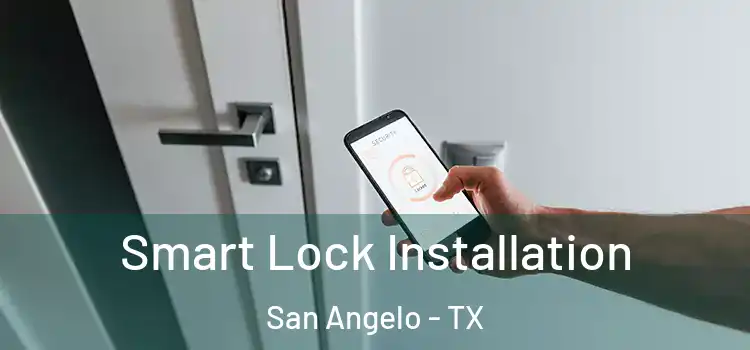  Smart Lock Installation San Angelo - TX