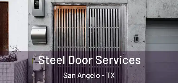 Steel Door Services San Angelo - TX